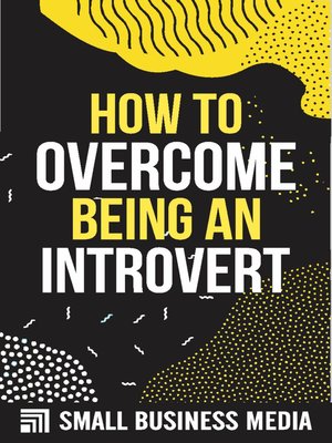 cover image of How to Overcome Being an Introvert